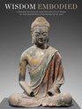 Wisdom Embodied Chinese Buddhist and Daoist Sculpture in The Metropolitan Museum of Art