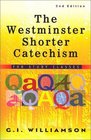 The Westminster Shorter Catechism For Study Classes