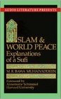 Islam and World Peace Explanations of a Sufi