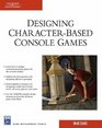 Designing CharacterBased Console Games