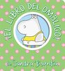 ¡El libro del ombligo! (Belly Button Book!) (Boynton on Board) (Spanish Edition)