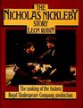 The Nicholas Nickleby story The making of the historic Royal Shakespeare Company production