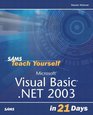 Sams Teach Yourself Microsoft Visual Basic NET 2003 in 21 Days Second Edition