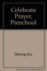 Celebrate Prayer Preschool