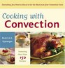 Cooking with Convection  Everything You Need to Know to Get the Most from Your Convection Oven