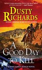 A Good Day to Kill (Byrnes Family Ranch, Bk 6)