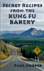 Secret Recipes from the Kung Fu Bakery