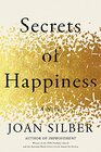 Secrets of Happiness A Novel