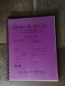Draw N Write An Activity Book for Creative Kids Who Like To Think