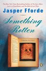 Something Rotten (Thursday Next, Bk 4)