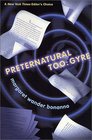 Preternatural Too Gyre