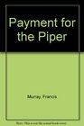 Payment for the Piper