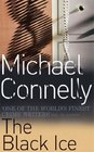 The Black Ice (Harry Bosch, Bk 2)