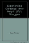 Experiencing Guidance Inner Help in Life's Struggles