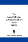 The Lamp Of Life A Grandmother's Story