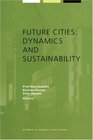 Future Cities Dynamics and Sustainability