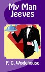 My Man Jeeves A Quality Print Classic