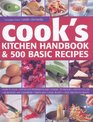 Cook's Kitchen Handbook and 500 Basic Recipes