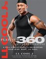 LL Cool J's Platinum 360 Diet and Lifestyle: A Full-Circle Guide to Developing Your Mind, Body, and Soul