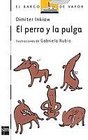 El Perro Y La Pulga/ the Dog and the Flea