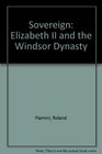 Sovereign Elizabeth II and the Windsor Dynasty