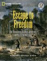 Escape to Freedom : The Underground Railroad Adventures of Callie and William (I Am American) (I Am American) (I Am American)