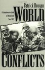 World Conflicts A Comprehensive Guide to World Strife Since 1945