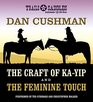 The Craft of KaYip and The Feminine Touch