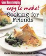 Easy to Make Cooking for Friends