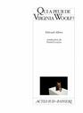 Qui a peur de Virginia Woolf