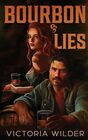 Bourbon and Lies (The Bourbon Boys Series)