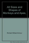 All Sizes and Shapes of Monkeys and Apes