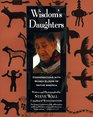 Wisdom's Daughters Conversations With Women Elders of Native America