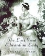 THE LAST GREAT EDWARDIAN LADY