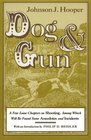 Dog and Gun A Few Loose Chapters on Shooting Among Which Will Be Found Some Anecdotes and Incidents