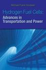 Hydrogen  Fuel Cells Advances in Transportation and Power