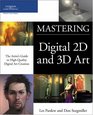 Mastering Digital 2D and 3D Art