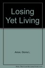 Losing Yet Living