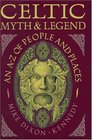 Celtic Myth  Legend An AZ of People and Places