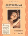 Bestfeeding Getting Breastfeeding Right for You An Illustrated Guide
