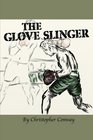 The Glove Slinger