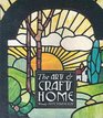 The Arts and Crafts Home