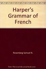 Harper's grammar of French