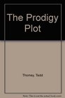 The Prodigy Plot