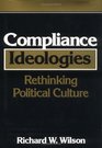 Compliance Ideologies  Rethinking Political Culture