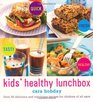 Kids' Healthy Lunchbox Over 50 Delicious and Nutritious Lunchbox Ideas for Children of All Ages