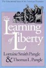 The Learning of Liberty The Educational Ideas of the American Founders