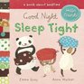 Good Night Sleep Tight A Book About Bedtime