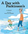 A Day with Parkinson\'s