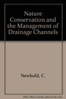 Nature Conservation and the Management of Drainage Channels